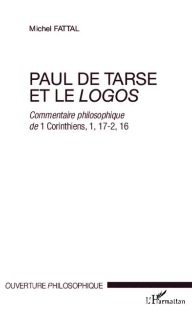 Paul de Tarse et le logos - Michel Fattal