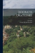 Cover-Bild zum Titel 'Isocratis Orationes' von 'Isocrates, Gustav Eduard Benseler'