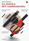 Cover-Bild zum Titel 'La musica del cambiamento. Jazz per il nuovo millennio' von 'Nate Chinen'