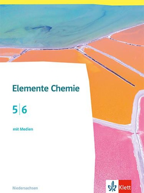 Elemente Chemie 5/6. Schulbuch Klassen 5/6. Ausgabe Niedersachsen - 