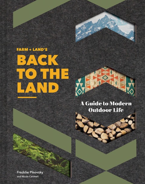 Farm + Land's Back to the Land - Frederick Pikovsky, Nicole Caldwell