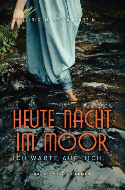 Heute Nacht im Moor - Iris Martina Martin