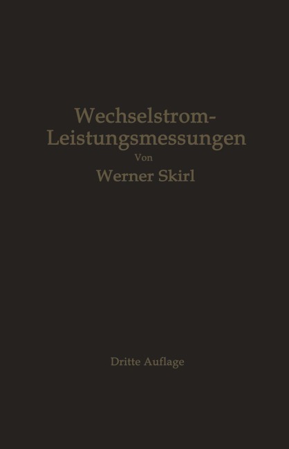 Wechselstrom-Leistungsmessungen - Werner Skirl
