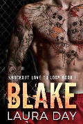 Cover-Bild zum Titel 'Blake (Knockout Love Trilogy, #1)' von 'Laura Day'