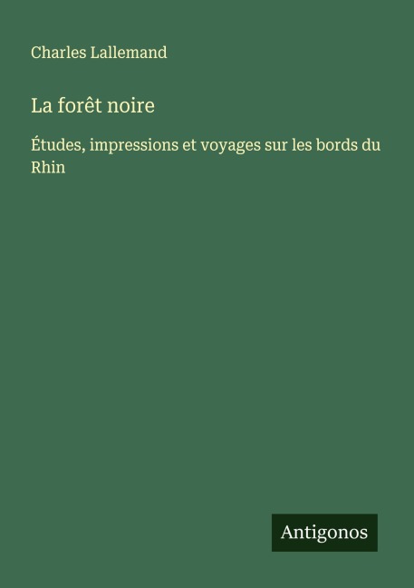 La forêt noire - Charles Lallemand