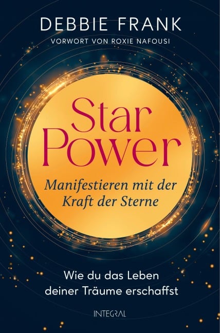 StarPower - Manifestieren mit der Kraft der Sterne - Debbie Frank