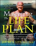 Cover-Bild zum Titel 'Mastering the Life Plan' von 'Jeffry S. Life'