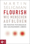 Cover-Bild zum Titel 'Flourish - Wie Menschen aufblühen' von 'Martin Seligman'
