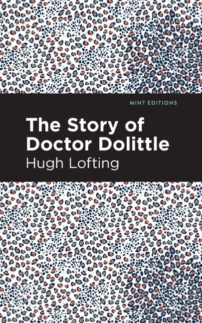 The Story of Doctor Dolittle - Hugh Lofting