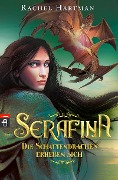 Serafina 02 - Die Schattendrachen erheben sich - Rachel Hartman