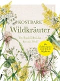 Cover-Bild zum Titel 'Kostbare Wildkräuter' von 'Rudolf Bolzius, Kerstin Wolf, Rudolf Bolzius'