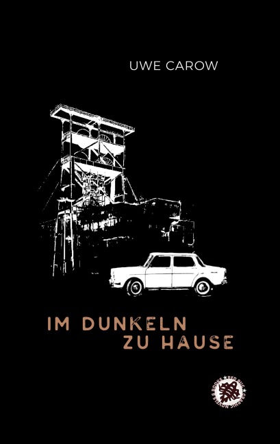 Im Dunkeln zu Hause - Uwe Carow