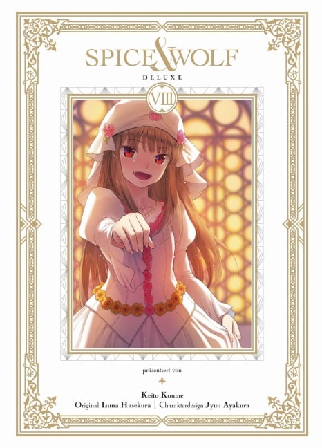 Spice & Wolf Deluxe 08 - Isuna Hasekura, Keito Koume