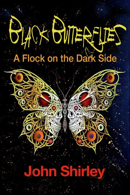 Black Butterflies - John Shirley