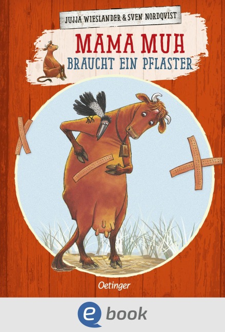 Mama Muh braucht ein Pflaster - Jujja Wieslander