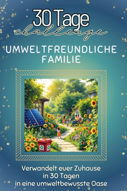 Umweltfreundliche Familie - Lucas Neumann