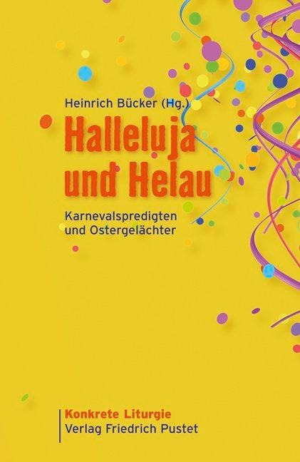 Halleluja und Helau - 