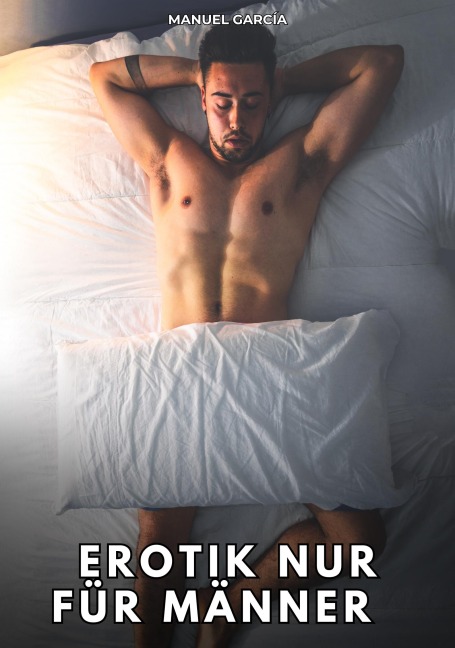 Erotik nur für Männer - Manuel García