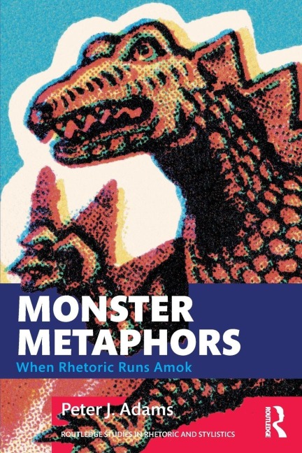 Monster Metaphors - Peter J. Adams