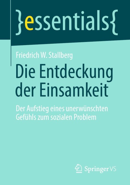 Die Entdeckung der Einsamkeit - Friedrich W. Stallberg