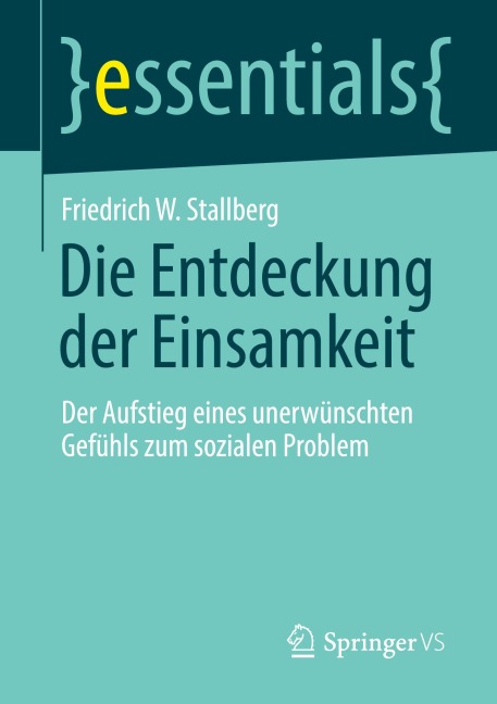 Die Entdeckung der Einsamkeit - Friedrich W. Stallberg