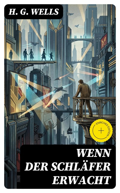 Wenn der Schläfer erwacht - H. G. Wells