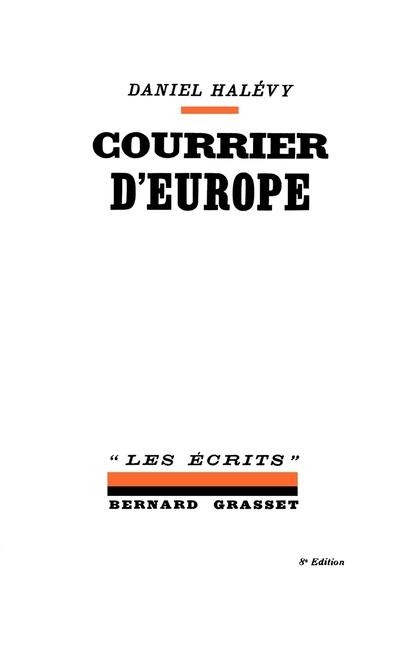 Courrier d'Europe - Daniel Halévy