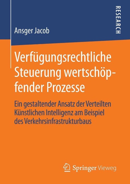 Verfügungsrechtliche Steuerung wertschöpfender Prozesse - Ansger Jacob