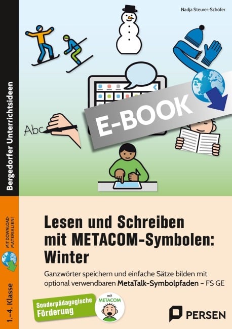 Lesen und Schreiben mit METACOM-Symbolen: Winter - Nadja Steurer-Schöfer