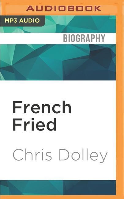 French Fried - Chris Dolley