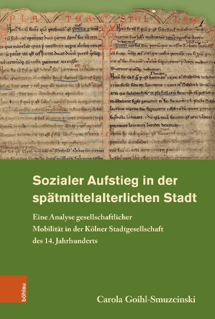 Sozialer Aufstieg in der spätmittelalterlichen Stadt - Carola Goihl-Smuzcinski
