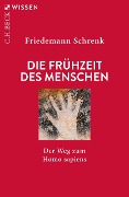 Die Frühzeit des Menschen - Friedemann Schrenk