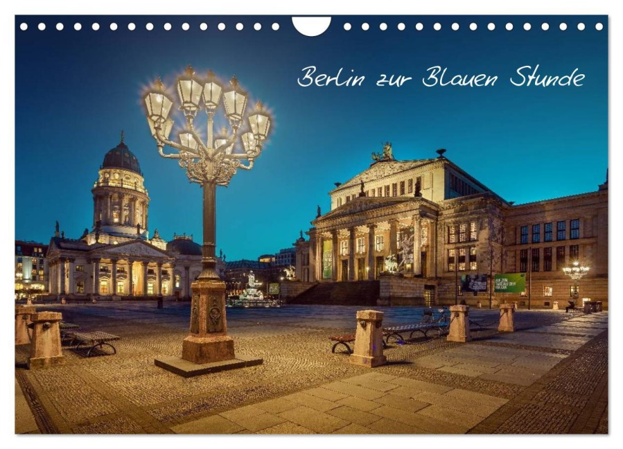 Die Blaue Stunde in Berlin (Wandkalender 2026 DIN A4 quer), CALVENDO Monatskalender - Fotoatelier Berlin