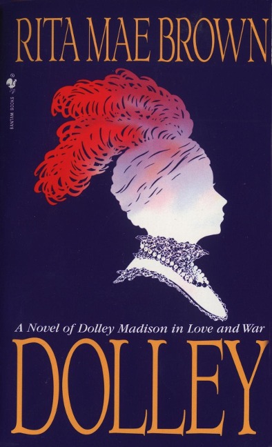 Dolley - Rita Mae Brown