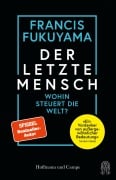Cover-Bild zum Titel 'Der letzte Mensch' von 'Francis Fukuyama'