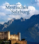 Cover-Bild zum Titel 'Mystisches Salzburg' von 'Peter Pfarl, Toni Anzenberger'