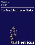 Cover-Bild zum Titel 'Im Nachbarhause links' von 'Theodor Storm'