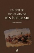 Cover-Bild zum Titel 'Emevler Döneminde Din Istismari' von 'Mustafa Özkan'
