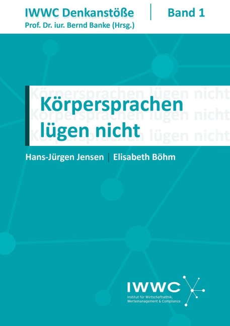 Körpersprachen lügen nicht - Hans-Jürgen Jensen, Elisabeth Böhm