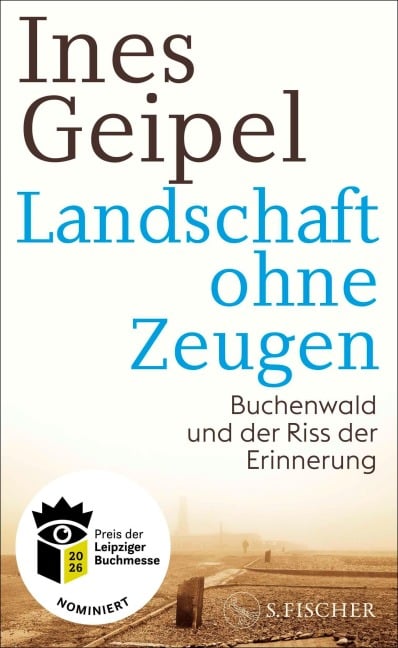 Landschaft ohne Zeugen - Ines Geipel