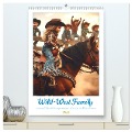 Wild-West Family - Yee-haw! Künstliche Impressionen: Ein Jahr im Wilden Westen (hochwertiger Premium Wandkalender 2025 DIN A2 hoch), Kunstdruck in Hochglanz - Marco Warstat