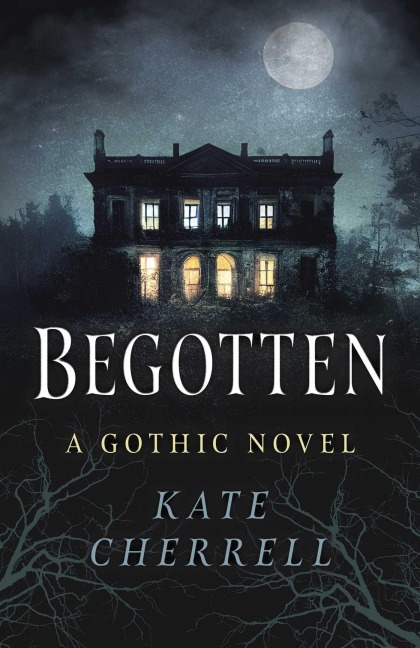 Begotten - Kate Cherrell