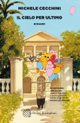 Cover-Bild zum Titel 'Il cielo per ultimo' von 'Michele Cecchini'