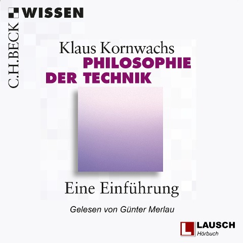 Philosophie der Technik - Klaus Kornwachs