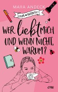 Cover-Bild zum Titel 'Wer liebt mich und wenn nicht, warum?' von 'Mara Andeck'