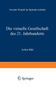 Cover-Bild zum Titel 'Die virtuelle Gesellschaft des 21. Jahrhunderts' von 'Achim Bühl'