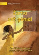 Cover-Bild zum Titel 'Zama is Great - Zama est génial' von 'Michael Oguttu'