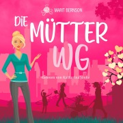 Cover-Bild zum Titel 'Die Mütter-WG' von 'Marit Bernson'