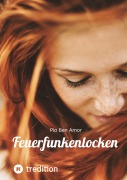 Cover-Bild zum Titel 'Feuerfunkenlocken' von 'Pia Ben Amor'