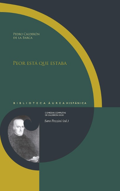Peor está que estaba / Pedro Calderón de la Barca - 